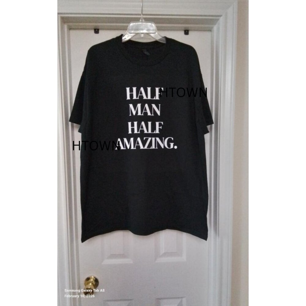 Male Admiration, Husband, Boyfriend, Father's Day Half Man Half Amazing.
